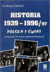 Historia 1939-1996/97. Polska i Świat - Andrzej Garlicki