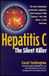 Hepatitis C: The Silent Killer - Carol Turkington