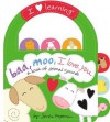 Baa, Moo, I Love You!: A Book of Animal Sounds - Sandra Magsamen