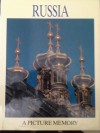 RUSSIA A PICTURE MEMORY - Bill Harris