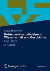 Betriebswirtschaftslehre in Wissenschaft und Geschichte: Eine Skizze - Klaus Brockhoff