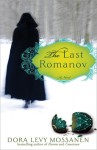 The Last Romanov - Dora Levy Mossanen