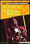 The History of the Blues (American Mosaic - Sandy Asirvatham, Jennifer Peltak