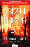 Gizli Tarih - Selim Yeniçeri, Donna Tartt