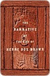 Narrative of the Life of Henry Box Brown - Henry Box Brown, Henry Louis Gates Jr., Richard Newman