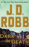 Dark in Death - J.D. Robb, Susan Ericksen