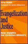 Evangelization and Justice - John Walsh