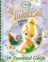 Disney Fairies: Tinker Bell: The Essential Guide - Beth Landis, Beth Landis Hester