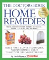 The Doctors Book of Home Remedies: Quick Fixes, Clever Techniques, and Uncommon Cures to Get You Feeling Better Fast - The Editors of Prevention Magazine