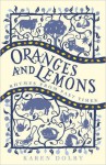 Oranges and Lemons: Rhymes from Past Times - Karen Dolby