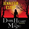 Dark Heart of Magic - Jennifer Estep, Brittany Pressley