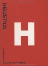 Helvetica: Homage to a Typeface - Lars Muller