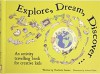 Explore, Dream, Discover - Charlotte Samiec, Andrew Pinder