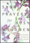 Short Prayers for Busy Women - Crosby