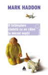 O întâmplare ciudată cu un câine la miezul nopții - Mark Haddon, Constantin Dumitru-Palcus