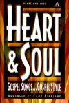 Heart and Soul: Gospel Songs...Gospel Style - Camp Kirkland
