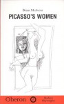 Picasso's Women: Eight Monologues - Brian McAvera