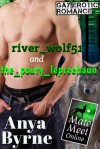 River_wolf51 and The_pouty_leprechaun - Anya Byrne