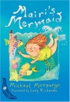 Mairi's Mermaid (Blue Bananas) - Michael Morpurgo M.B.E., Lucy Richards