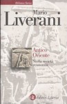 Antico Oriente: Storia, società, economia - Mario Liverani