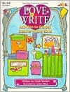 Love to Write!: Activities to Sharpen Creative Writing Skills - Corbin Hillam