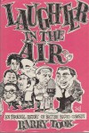 Laughter in the Air: An Informal History of British Radio Comedy - Barry Took