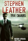 True Colours - Stephen Leather