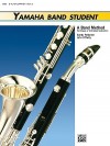 Yamaha Band Student, Book 2: E Flat Alto Clarinet (Yamaha Band Method) - John Boyle O'Reilly, John O'Reilly