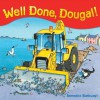 Well Done, Dougal! - Benedict Blathwayt