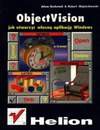 ObjectVision : [jak utworzyć własną aplikację Windows] - Adam. Bochenek