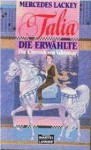 Talia, die Erwählte (Heralds of Valdemar, #1) - Mercedes Lackey