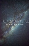The Nesting Place - Robert S. Wilson