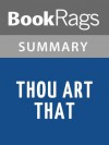 Thou Art That by Joseph Campbell | Summary & Study Guide - BookRags