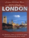 Daily Life in Ancient and Modern London (Cities Through Time) - Betony Toht, David Toht, Ray Webb