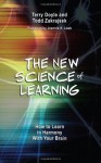 The New Science of Learning: How Brain Research Is Revolutionizing the Way We Learn - Terry Doyle, Todd Zakrajsek, Jeannie H Loeb