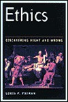 Ethics: Discovering Right and Wrong - Louis P. Pojman