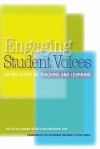 Engaging Student Voices in the Study of Teaching and Learning - Carmen Werder, Megan M. Otis, Pat Hutchings, Mary Taylor Huber