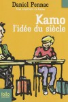 Kamo: l'idée du siècle - Daniel Pennac