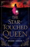 The Star-Touched Queen - Roshani Chokshi, Priya Ayyar