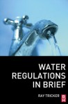 Water Regulations In Brief - Ray Tricker