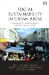 Social Sustainability in Urban Areas: Communities, Connectivity and the Urban Fabric - Karen Lucas, Tony Lloyd Jones, Judith Allen, Tony Manzi