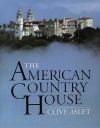 American Country House - Clive Aslet