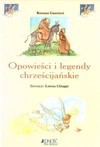 Opowieści i legendy chrześcijańskie - Rossana Guarnieri