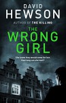 The Wrong Girl - David Hewson