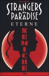 Strangers in Paradise Volume 6: Eterne nemiche - Terry Moore, Carlos Trillo, Cristina Ivaldi