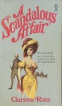 A Scandalous Affair - Clarissa Ross