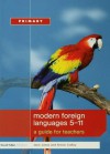 Modern Foreign Languages 5-11: A guide for teachers (Primary 5-11 Series) - Jane Jones, Simon Coffey