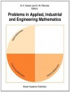 Problems in Applied, Industrial and Engineering Mathematics - H.K. Kuiken, S.W. Rienstra