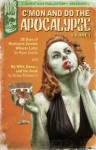 C'mon And Do The Apocalypse Volume 1 - Brian Panowich