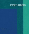 Josef Albers - Nicolas Fox Weber, Marco Pierini, Josef Albers